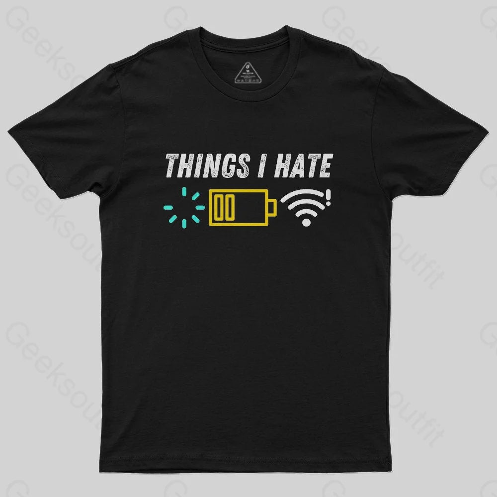 Things I Hate T-Shirt