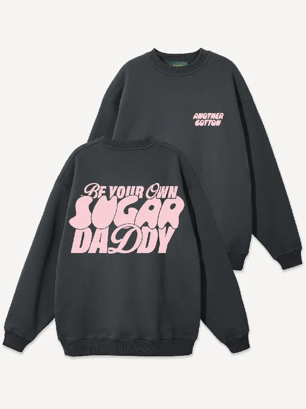 Your Own Sugar Daddy Oversize Sweatshirt